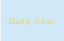 Duty Gear